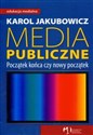 Media publiczne Początek końca czy nowy początek