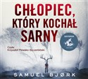 [Audiobook] Chłopiec, który kochał sarny - Samuel Bjork