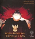 Krypta Wawelska i Papieski Tron - Wiesław Jan Wysocki, Stanisław Zieliński