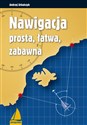 Nawigacja prosta łatwa zabawna - Andrzej Urbańczyk