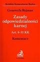 Zasady odpowiedzialności karnej Komentarz - Genowefa Rejman