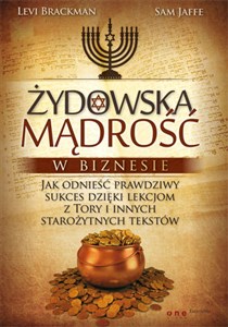 Żydowska mądrość w biznesie Jak odnieść prawdziwy sukces dzięki lekcjom z Tory i innych starożytnych tekstów