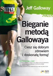 Bieganie metodą Gallowaya. Ciesz się dobrym zdrowiem i doskonałą formą!