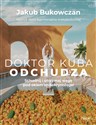 Doktor Kuba odchudza - Jakub Bukowczan