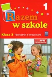 Razem w szkole 3 Podręcznik z ćwiczeniami z płytą CD Część 1 edukacja wczesnoszkolna - Księgarnia Niemcy (DE)