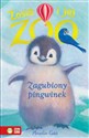 Zosia i jej zoo Zagubiony pingwinek