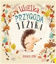 Wielka przygoda Jeżyka - Jennie Poh