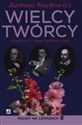 Wielcy Twórcy Moniuszko, Conrad, Szekspir i inni