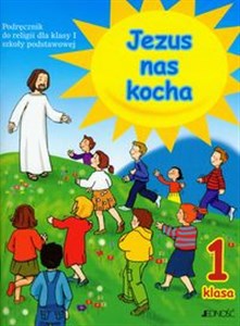 Jezus nas kocha 1 podręcznik Szkoła podstawowa