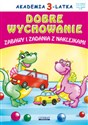 Akademia 3-latka Dobre wychowanie Zabawy i zadania z naklejkami