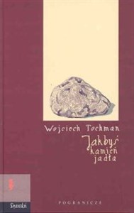 Jakbyś kamień jadła