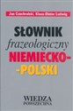 Słownik frazeologiczny niemiecko-polski - Jan Czochralski, Klaus-Dieter Ludwig