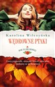 Rok na Kwiatowej Tom1 Wędrowne ptaki - Karolina Wilczyńska