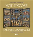 Wit Stwosz Ołtarz Mariacki