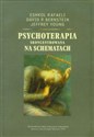 Psychoterapia skoncentrowana na schematach - Eshkol Rafaeli, David P. Bernstein, Jeffrey Young