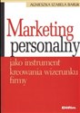 Marketing personalny jako instrument kreowania wizerunku firmy - Agnieszka Izabela Baruk