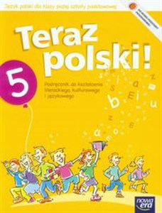 Teraz polski 5 Podręcznik do kształcenia literackiego kulturowego i językowego szkoła podstawowa