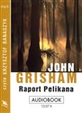 [Audiobook] Raport Pelikana - John Grisham