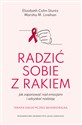 Radzić sobie z rakiem Jak zapanować nad emocjami i odzyskać nadzieję - Elizabeth Cohn Stunt, Marsha M. Linehan Linehan