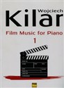 Muzyka filmowa na fortepian z. 1 - Wojciech Kilar