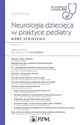 Neurologia dziecięca w praktyce pediatry W gabinecie lekarza POZ. Pediatria