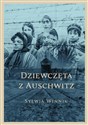 Dziewczęta z Auschwitz - Sylwia Winnik