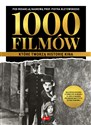 1000 filmów, które tworzą historię kina - Opracowanie Zbiorowe