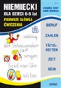 Niemiecki dla dzieci 6-8 lat Nr 10 Pierwsze słówka. Ćwiczenia - Monika Basse, Joanna Bednarska