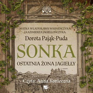 [Audiobook] Sonka Ostatnia żona Jagiełły