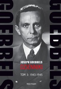 Goebbels Dzienniki Tom 3: 1943-1945 - Księgarnia UK