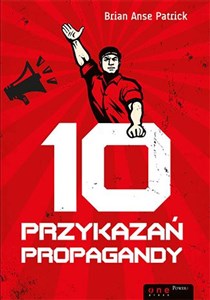 10 przykazań propagandy - Księgarnia UK