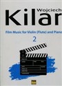 Muzyka filmowa na skrzypce flet i fortepian 2 - Wojciech Kilar