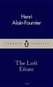 The Lost Estate - Henri Alain-Fournier
