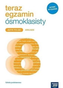 Teraz egzamin ósmoklasisty Język polski Arkusze egzaminacyjne Szkoła podstawowa - Księgarnia Niemcy (DE)