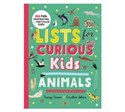 Lists for Curious Kids Animals 206 Fun, Fascinating and Fact+filled Lists - Tracey Turner