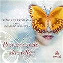 [Audiobook] Przezroczyste skrzydła