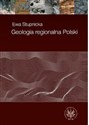 Geologia regionalna Polski - Ewa Stupnicka