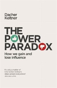 The Power Paradox How We Gain and Lose Influence - Księgarnia UK