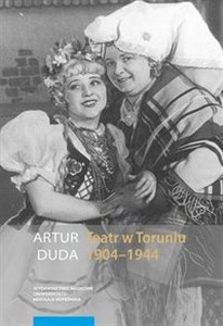 Teatr w Toruniu 1904-1944 Opowieść performatyczna - Księgarnia Niemcy (DE)