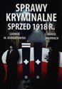 Sprawy kryminalne sprzed 1918 r.