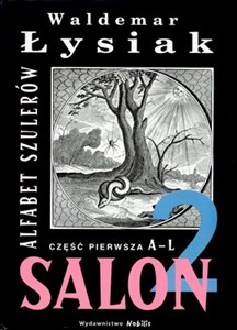 Salon 2. Alfabet szulerów. Część pierwsza A-L