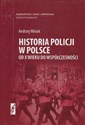 Historia Policji w Polsce od X wieku do współczesności