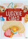 Ważne i ciekawe Ludzkie ciało - Steve Parker