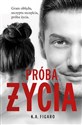 Próba życia. Rozchwiani. Tom 3 wyd. kieszonkowe - K.A. Figaro