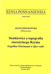 Xenia Posnaniensia. Sienkiewicz a topografia.... 