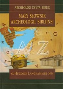 Mały słownik archeologii biblijnej - Księgarnia UK