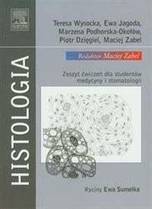 Histologia Zeszyt ćwiczeń dla studentów medycyny i stomatologii