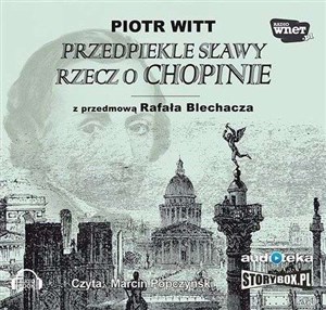 [Audiobook] Przedpiekle sławy Rzecz o Chopinie