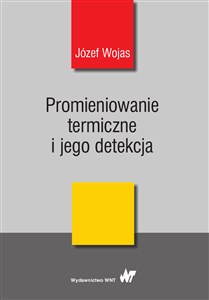 Promieniowanie termiczne i jego detekcja - Księgarnia Niemcy (DE)