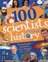 100 Scientists Who Made History - Andrea Mills, Stella Caldwell